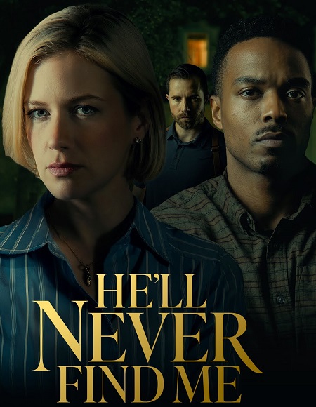 مشاهدة فيلم He ll Never Find Me 2026 اون لاين