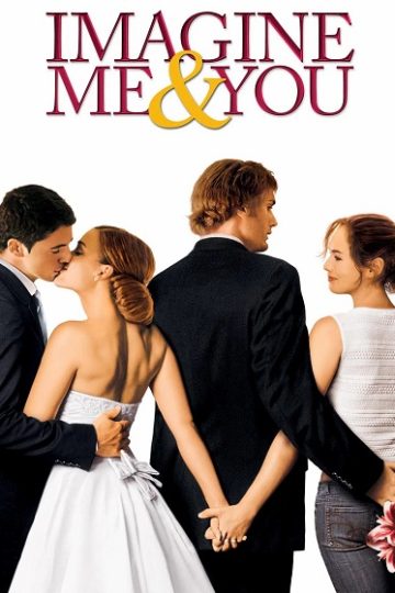 Imagine Me and You ( 2005 )